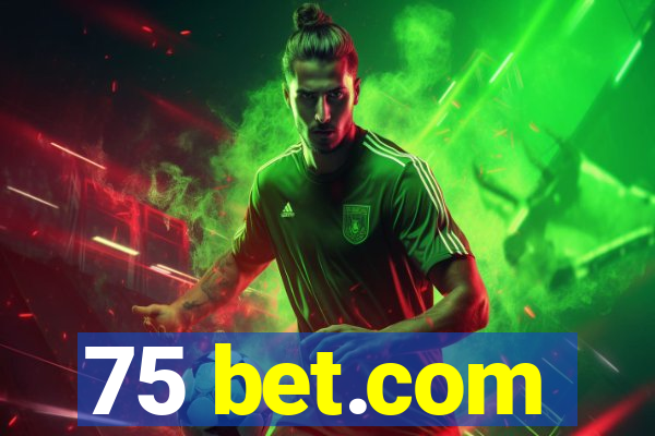 75 bet.com